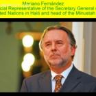 Mariano Fernández new Special Representative of UN & Minustah