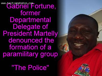 Gabriel Fortune denounced formation of paramilitary group The Police