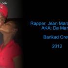 Rapper, Jean Marc Andre, Da Marco, left Barikad Crew