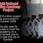 The $18-million Haiti National Police Academy project by Canada
