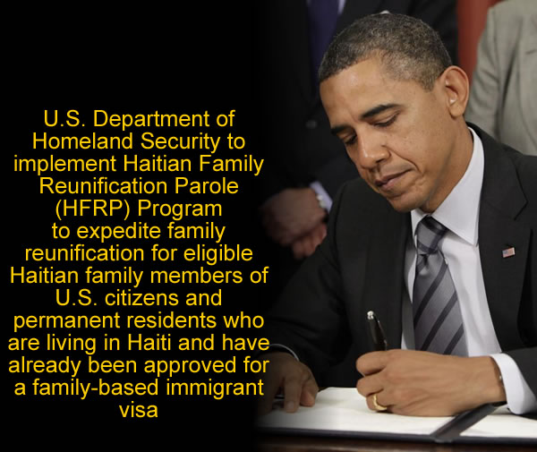 Haitian Family Reunification Parole (HFRP) Program  approved by Obama Administration