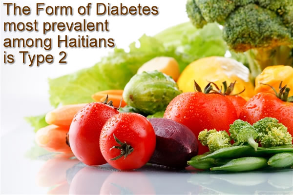 The Form of Diabetes most prevalent  among Haitians is Type 2