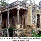 The ruins of the residence of President Fabre Nicolas Geffrard - Anse -a -Veau .