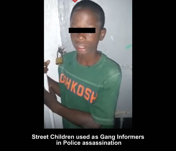 Street Children used as Gang Informers in Police assassination