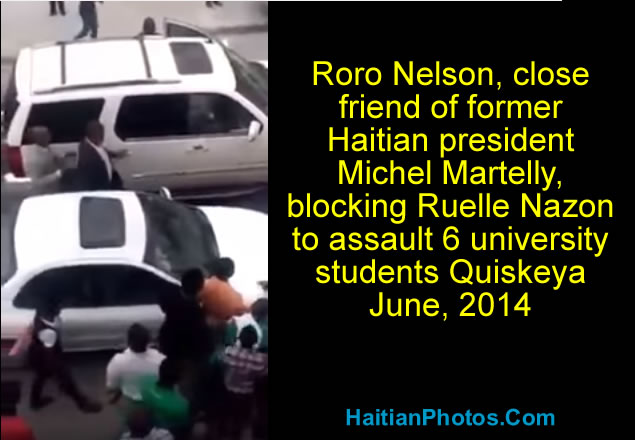 Roro Nelson blocking Ruelle Nazon to assault 6 University students Quiskeya