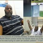 Charles Kinsey, Black therapist shot by North Miami Police