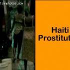 Prostitution In Haiti Following The 2010 Earthquake
